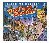 Here Come the Choppers