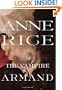 The Vampire Armand : The Vampire Chronicles (Rice, Anne, Vampire Chronicles)