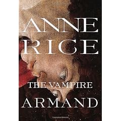 The Vampire Armand : The Vampire Chronicles