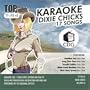 Dixie Chicks Top Tunes (Karaoke CDG) Artist Vol. 33 TT-192 v2