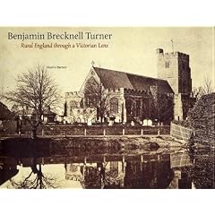 Benjamin Brecknell Turner: Rural England Through a Victorian Lens