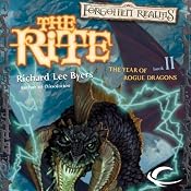 The Rite: Forgotten Realms: The Year of Rogue Dragons, Book 2 | Richard Lee Byers