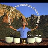 Guy Matthews - Sedona Landing Crystal Sound Bowls (Audio CD) - B001PMRHNK