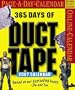 365 Days of Duct Tape Page-A-Day Calendar 2007 (Page-A-Day Calendars)