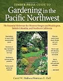 Timber Press Guide to Gardening in the Pacific Northwest