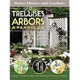 Trellises, Arbors and Pergolas: Ideas and Plans for Garden Structures ("Better Homes & Gardens")
