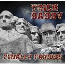Finally Famous: Born a Thug Still a Thug