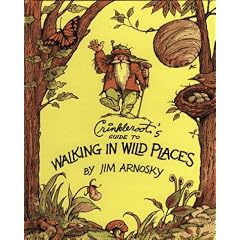 Crinkleroot's Guide to Walking in Wild Places (Crinkleroot)