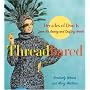 Threadbared: Decades of Don'ts from the Sewing and Crafting World