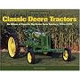 Classic Deere Tractors: An Album of Favorite Big Green Farm Tractors from 1914-1970 (Farming Legends)