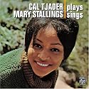 Cal Tjader Plays, Mary Stallings Sings