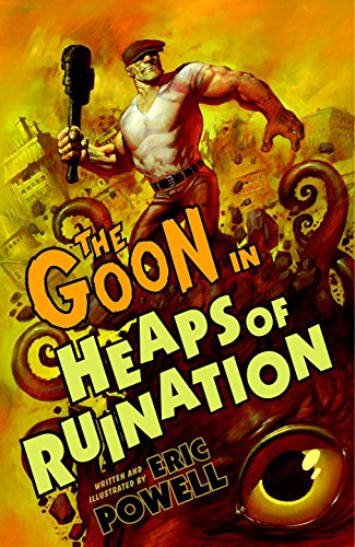 The Goon: Volume 3: Heaps of Ruination (2nd edition) (Goon (Graphic Novels))