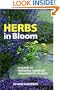 Herbs in Bloom: A Guide to Growing Herbs as Ornamental Plants