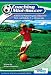Coaching Mini Soccer: A Tried and Tested Program of Essential Skills and Drills for 5 to 10 Year Olds