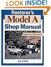 Restorer's Model A Shop Manual (Motorbooks Workshop)