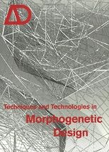 Techniques and Technologies in Morphogenetic Design (Architectural Design)