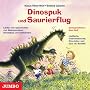 Dinospuk und Saurierflug: Lieder und Geschichten von Meeresechsen, Dinoeiern und kleinen Dreih�rnern