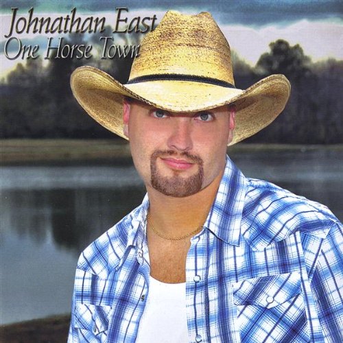 Johnathan East - One Horse Town - Zortam Music