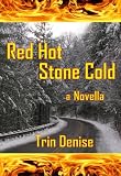 Red Hot Stone Cold