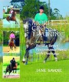  : More Cross Training: Build a Better Athlete with Dressage