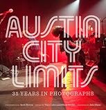 Austin City Limits: 35 Years in Photographs (Brad and Michele Moore Roots Music Series)