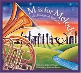 M is for Melody: A Music Alphabet Edition 1. (Sleeping Bear Alphabets)