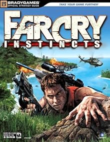 Far Cry(TM) Instincts Official Strategy Guide (Official Strategy Guides (Bradygames)) Michael Lummis