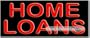 Home Loans Neon Sign (13"H x 32"L x 3"D)