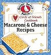 Circle of Friends Cookbook - 25 Mac and Cheese Recipes