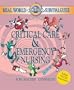 Real World Nursing Survival Guide: Critical Care and Emergency Nursing, 1e (Saunders Nursing Survival Guide)