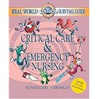 Click here to buy Real World Nursing Survival Guide: Critical Care and Emergency Nursing (Saunders... by Lori Schumacher and Cynthia Chernecky.