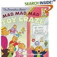 The Berenstain Bears' Mad, Mad, Mad Toy Craze (First Time Books(R))