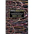A Primer of Drug Action by Robert M. Julien