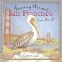 Journey Around San Francisco From A to Z (Journeys)