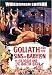 Goliath and the Sins of Babylon/Colossus and the Amazon Queen