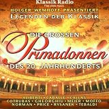 Produkt-Bild: Legenden der Klassik: Die gro&szlig;en Primadonnen des 20. Jahrhunderts