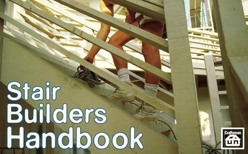 Stair Builders Handbook - Craftsman Book Company - CR464 - ISBN: 0910460078 - ISBN-13: 9780910460071