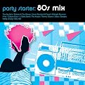 Party Starters: '80s Mix