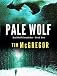 Pale Wolf (Bad Wolf Chronicles: Book 2)