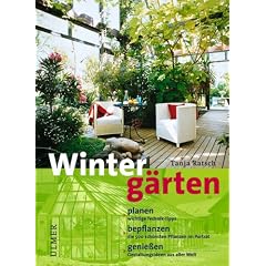 Winterg�rten: planen - bepflanzen - genie�en