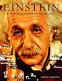 Einstein: A Hundred Years of Relativity