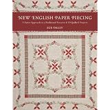 New English Paper Piecing: A Faster Approach to a Traditional Favorite ~ Sue Daley