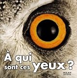 A qui sont ces yeux ?