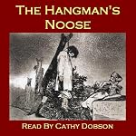 The Hangman's Noose: Strange tales of executions and executioners | Thomas Hardy,Ambrose Bierce,Bram Stoker,Annette von Droste-Hülshoff,Frank Stockton