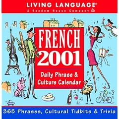 French 2001 Calendar: Daily Phrase & Culture (Living Language)