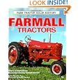 Farmall Tractors (Motorbooks International Farm Tractor Color History) by Robert N. Pripps and Andrew Morland