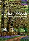 Wytham Woods : Oxford's ecological laboratory