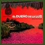Dueno de La Luz (Coleccion Narraciones Indigenas) (Spanish Edition)