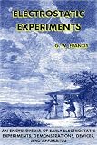 Electrostatic Experiments: An Encyclopedia of Early Electrostatic Experiments, Demonstrations, Devices, and Apparatus