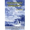 Electrostatic Experiments: An Encyclopedia of Early Electrostatic Experiments, Demonstrations, Devices, and Apparatus